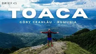 Dwa szczyty - jeden dzień! Góry Ceahlău - Rumunia || RanTrip #25