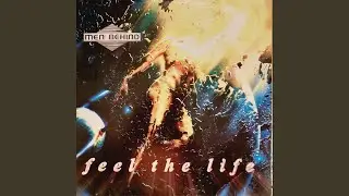 Feel The Life