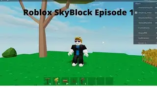 Roblox: Skyblock Episode 1
