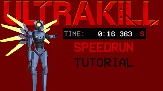 ULTRAKILL Speedrun Tutorial