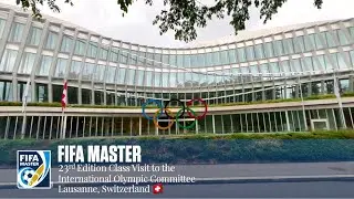 FIFA Master field visit to the International Olympic Committee - IOC