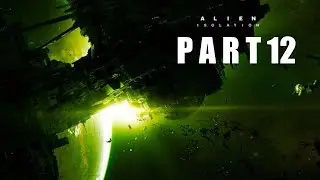 Alien: Isolation [P12] Why Me?! | w/ BrokenMarrow