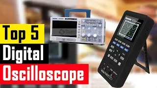 Best Digital Oscilloscope | Top 5 Digital Oscilloscope In 2021