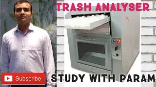 SHIRLEY TRASH ANALYSER || Study with Param || Parmanand