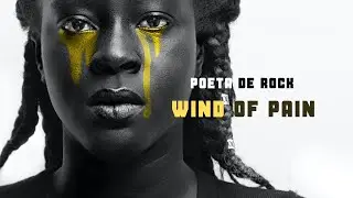 Poeta De Rock- Wind of pain (Lyric/Letra)