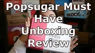 Feb Popsugar Must Have Unboxing + Review
