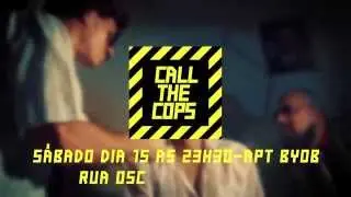 CALL THE COPS #8 - Apartamento BYOB
