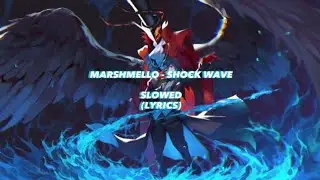 Marshmello - Shockwave                    SLOWED      (Lyrics)