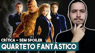 QUARTETO FANT&Aacute;STICO - N&atilde;o &eacute; t&atilde;o ruim! (CR&Iacute;TICA SEM SPOILER)