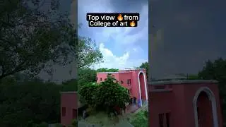 top 😍 view of college of art 😍🔥✨#startwithart #shorts #bfa