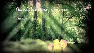 Technickel Pony: Banishment (To the Everfree)