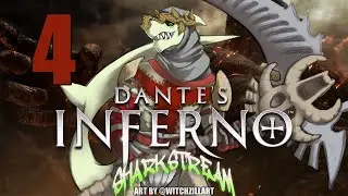 DANTE'S SHARKFERNO, 2ND CANTO (Dante's Inferno, Part 4 FINAL)
