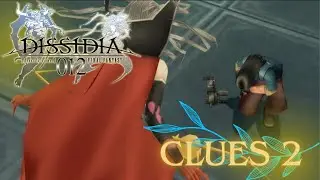 Dissidia Duodecim 012 Final Fantasy Ch. 3 - Clues 2