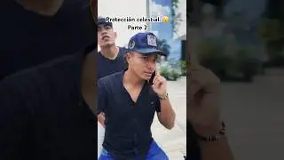 Protección celestial. 😮 parte 2 #video #viral #shorts #drama