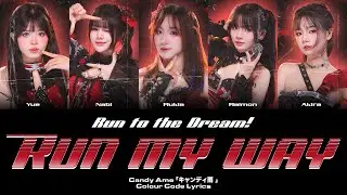 RUN MY WAY - CANDY AME