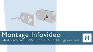 Hermat Montage Infovideo Glastürschloss LIVING mit DIN Richtungswechsel
