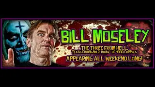 Meet Bill Moseley @ Astronomicon 2 (House of 1000 Corpses - Devils Rejects - 3 From Hell - Chop Top)