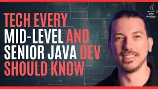 Essential technologies mid-level and senior Java developers need to know in 2025 - Live #7