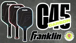Franklin C45 Paddle Review: Best Gen 3 Pickleball Paddle Yet? 