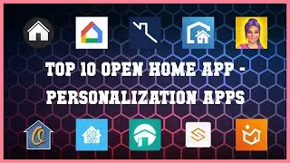 Top 10 Open Home App Android Apps