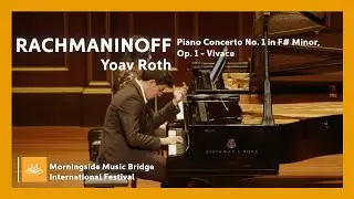 Morningside MB 2022 | Yoav Roth - Rachmaninoff Piano Concerto No. 1 in F# Minor, Op. 1