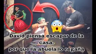 😱Mi abuelita muy enojada ,🤬 regaña a David por  dejar su ex mujer