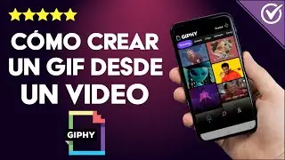 C&oacute;mo Hacer un GIF A Partir de un Video - Paso a Paso