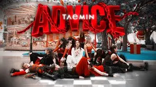 [KPOP IN PUBLIC | ONE TAKE] TAEMIN - ADVICE BY KOD&rsquo;A 