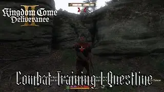 COMBAT TRAINING I QUESTLINE | Kingdom Come Deliverance II