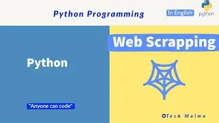 Web Scrapping using Python in English Explained! | Python course for beginners | Techmaima