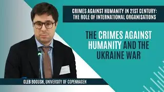 The Crimes Against Humanity and the Ukraine War