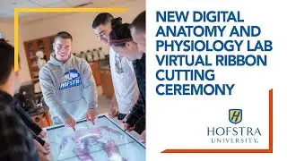 New Digital Anatomy and Physiology Lab Virtual Ribbon Cutting Ceremony