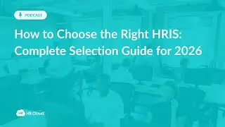 How to Choose the Right HRIS in 2026 | Complete HR Software Selection Guide