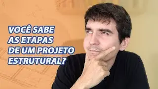 CG #5 Entenda as etapas de um Projeto Estrutural