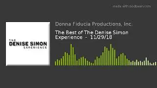 The Best of The Denise Simon Experience  -  11/29/18