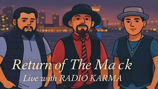 Return Of The Mack | Live cover | Radio Karma (Mark Morrison)