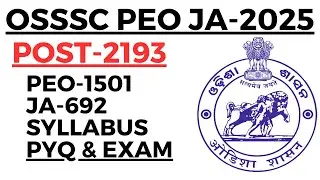 ୨୧୯୩ଟି ପଦବୀ ଆସିଲା ଓଡ଼ିଶାର ପିଲାଙ୍କ ପାଇଁ OSSSC PEO JA VACANCY 2025 I SYLLABUS I EXAM PATTERN ILAXMIDHAR