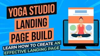 Build a PROVEN Yoga Studio Landing Page in Clickfunnels