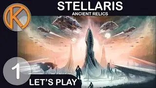 Stellaris: Ancient Relics | DIGGING FOR GOLD - Ep. 1 | Let's Play Stellaris Gameplay
