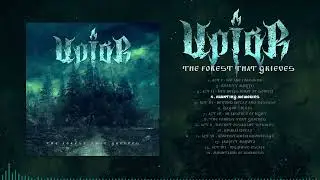 UPI&Oacute;R - The Forest That Grieves (FULL ALBUM, March 2022)