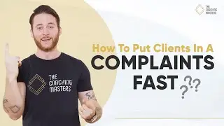How To Put Clients In A Complaints Fast