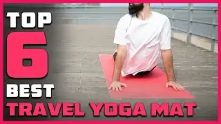 Top 6 Best Travel Yoga Mats Review in 2023 | Lightweight/Foldable Travel Yoga Mat