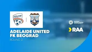 #RAANPLSA | RD3 - Adelaide United v FK Beograd 2025