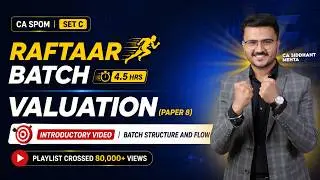 SPOM Set C Valuation Revision| Raftaar Batch | CA Siddhant Mehta
