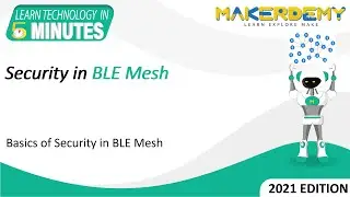 Security in BLE Mesh  (2021) | Learn Technology in 5 Minutes