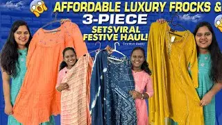 Affordable Luxury Frocks & 3-Piece Sets | Viral Festive Haul!
