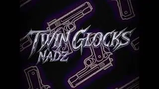 Nadz - Twin Glocks (Official Audio) [Prod by: TXWOKEUP]