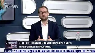 LIVE : Ce va face Dominic Fritz pentru timișoreni &icirc;n 2025? - Drumul Bun  - Europa Nova - 06.02.2025