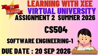 CS504 Software Engineering-1 Assignment 2 Summer 2026 Virtual University of Pakistan