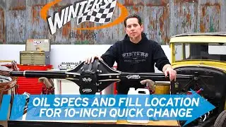 Oil specs & fill location: 10-inch racing rear // Winters Quick Change Tech